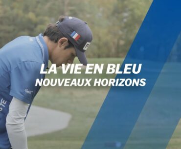 La Vie en Bleu #5 : Nouveaux horizons