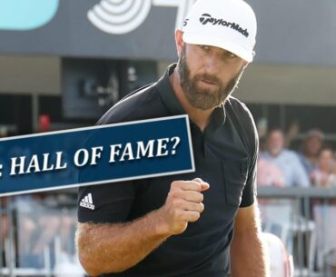 Is Dustin Johnson A Hall Of Fame Lock?