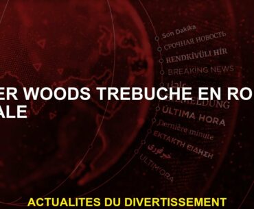 Tiger Woods trébuche dans le tour final