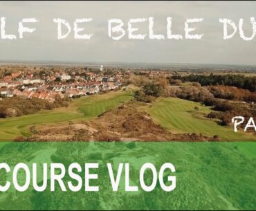 GOLF DE BELLE DUNE PART 6