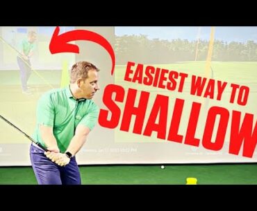 Easiest Way To Shallow The Shaft In Your Downswing