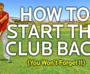 How To Start The Golf Club Back