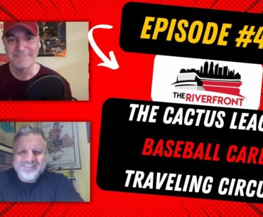 TR #467: The Cactus League Baseball Card Traveling Circus
