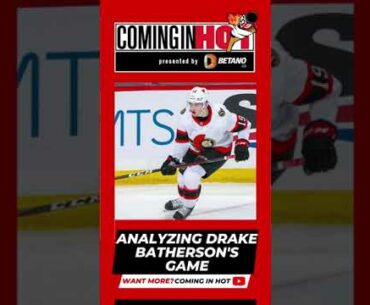 Analyzing Drake Batherson : Bobby Ryan Discussion | Ottawa Senators | Coming in Hot