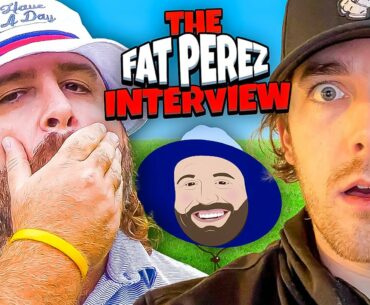 The Most Interesting Man on Earth | The Fat Perez Interview