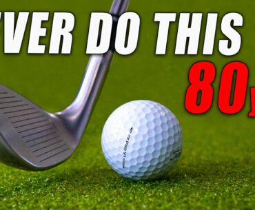 Never Do These 3 Things in Golf from 80 Yards!