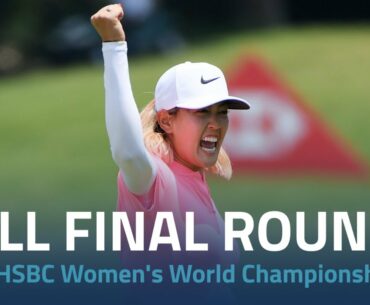 Full Final Round | 2018 HSBC Women's World Championship