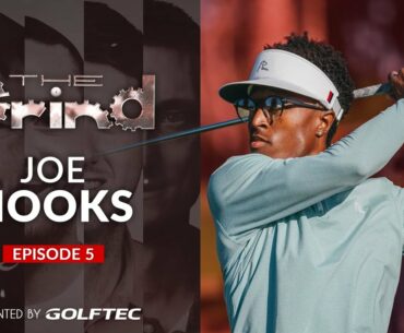 Ep. 5 The Grind: Joe Hooks - Part 2