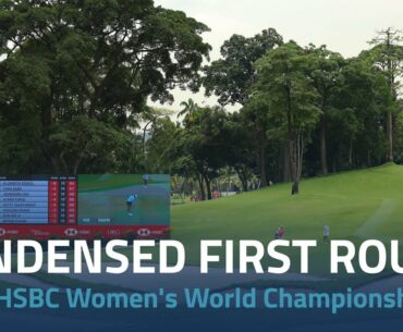 Condensed Round 1 | 2023 HSBC Women's World Championship