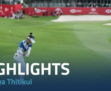Atthaya Thitikul Round 1 Highlights | 2023 HSBC Women's World Championship