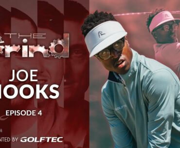 Ep. 4 The Grind: Joe Hooks