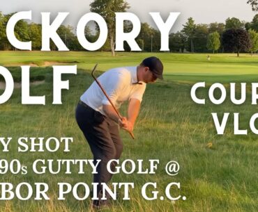 1890s Gutty Golf @ Harbor Point Golf Club - Hickory Golf Course Vlog #42