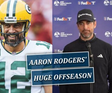 Huge Offseason for Aaron Rodgers-Fairways of Life w Matt Adams-Mon Feb 6