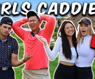 We Had Our Girls Caddie For Us!