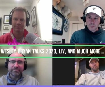 Wesley Bryan talks about LIV Golf and much more
