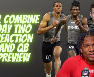 Combine day two reaction & quarterback preview