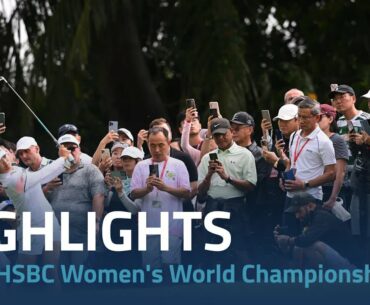 Final Round Highlights | 2023 HSBC Women's World Championship