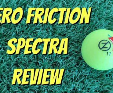 Zero Friction Spectra Golf Ball Review