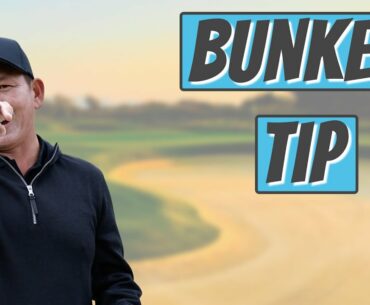 Best Bunker Tip!