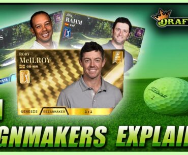 PGA DRAFTKINGS REIGNMAKERS EXPLAINED & PACK OPENING