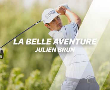 La belle aventure : Julien Brun