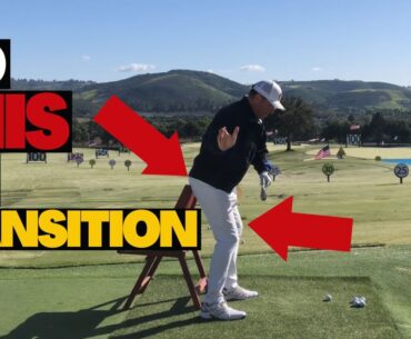 Do THIS in Transition and You Will Hit it Pure all the Time!