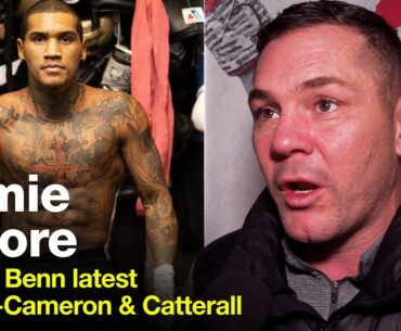 "What Are The WBC Doing?!" Jamie Moore On Conor Benn, Taylor-Cameron