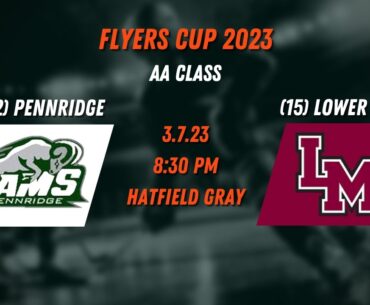 Class AA 1st Round: #2 Pennridge vs. #15 Lower Merion - 3-7-23