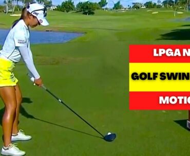 LPGA NO-1 LYDIA KO GOLF SWING SLOW MOTION - BEST GOLF SWING - IRON DRIVER WOOD SWING