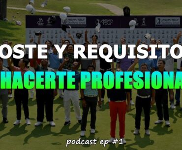 ¿Cuánto cuesta hacerse profesional de golf? ¿Qué hay que hacer? ➡️ Hablamos con José Múgica. ep 1