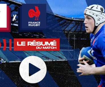 Angleterre - XV de France : Le résumé complet (Tournoi des Six Nations 2023)