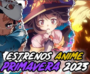 ESTRENOS DE ANIME PRIMAVERA 2023 con los streaming | Rincón Otaku