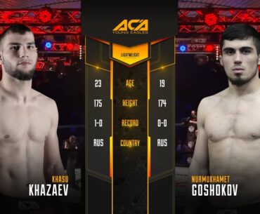 Хасу Хазаев vs. Нурмухамет Гошоков | Khasu Khazaev vs. Nurmukhamet Goshokov | ACA YE 32