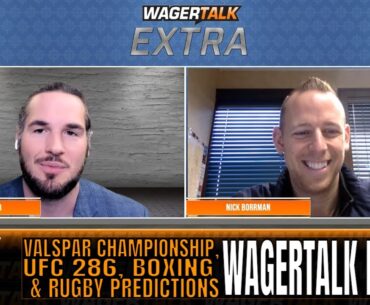 UFC 286: Edwards vs Usman 3 Predictions | Valspar Championship Picks | WT Extra for March 15