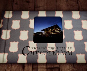 'Twas the Night Before Cheltenham - a Racing TV story for every fan of jumps racing