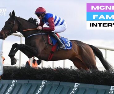 An Interview with The McNeill Family | Episode 15 | Horse Racing Preview | Cheltenham Festival