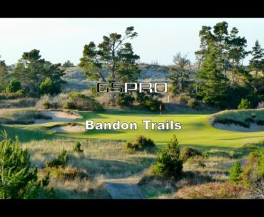 Bandon Trails - GSPro - Bushnell Launch Pro