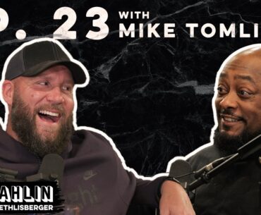 Big Ben & Mike Tomlin share SBXLIII stories, talk best defense Tomlin has coached, and more! Ep. 23