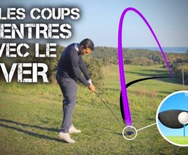 Les coups décentrés avec le Driver | Cours de Golf - Niveau Débutant | ECOLE GOLF