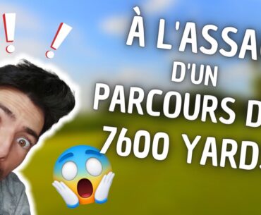 JE VLOGUE  UN GOLF MONSTRUEUX PAR 71 DE 7600 YARDS !!!  Objectif : jouer dans le par !