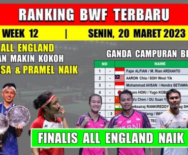 RANKING BWF Terbaru Setelah All England 2023 ~ FAJAR/RIAN Makin Kokoh Rank 1 Dunia ~ REHAN/LISA Naik