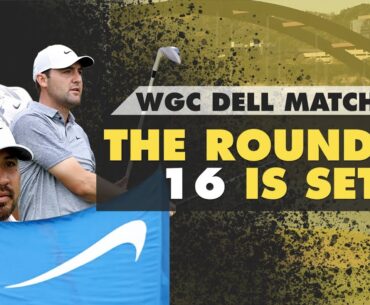 The WGC Dell Match Play Round of 16 is Set! + Final Four Predictions | The First Cut Golf Podcast