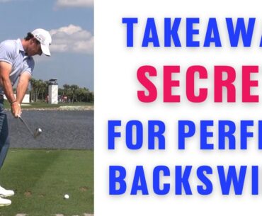 Takeaway Secret: How To Start A Perfect Backswing