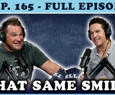 FULL EPISODE (165) That Same Smile