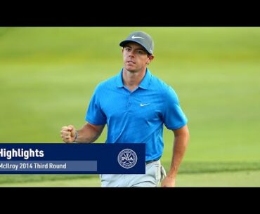 Rory McIlroy Pushes For 2nd PGA Championship Win | Round 3 2014