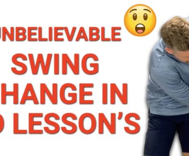 UNBELIEVABLE SWING CHANGE IN 10 LESSON'S! 😲 | GOLF TIPS | LESSON 241