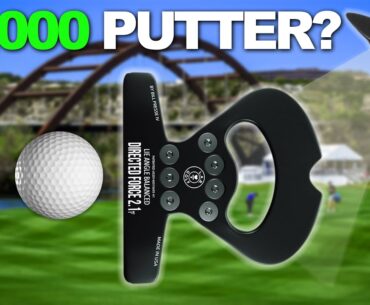 $1,000 Putter... Worth It?