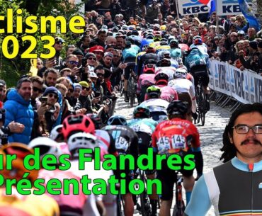 🚴‍♂️Cyclisme 2023🇧🇪 : Présentation du Tour des Flandres (Parcours, Pronos, Météo...)