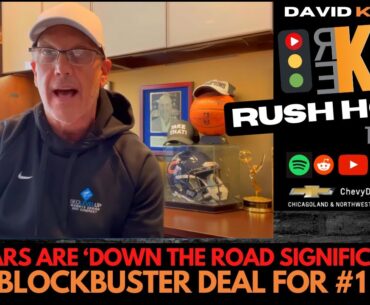 REKAP Rush Hour 🚗 - The Bears are ‘down the road significantly’ on a blockbuster deal for #1 pick?