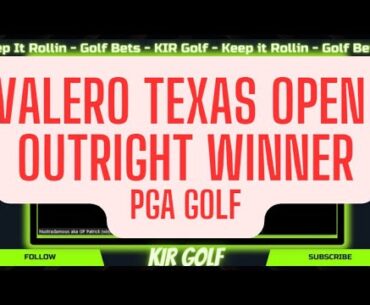2023 Valero Texas Open - PGA Golf - Outright Winner - Sports Betting Analysis & Insight - DR FTW